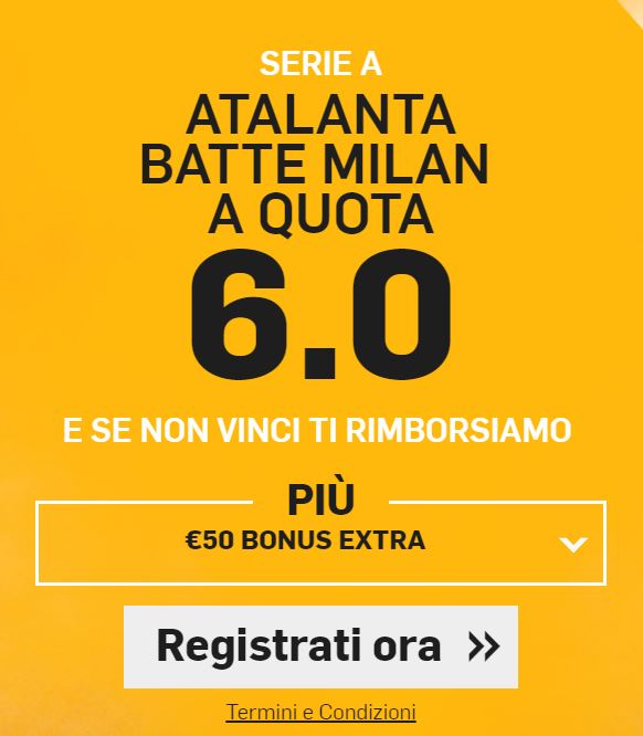 Atalanta - Milan super offerta Atalanta - Milan bonus