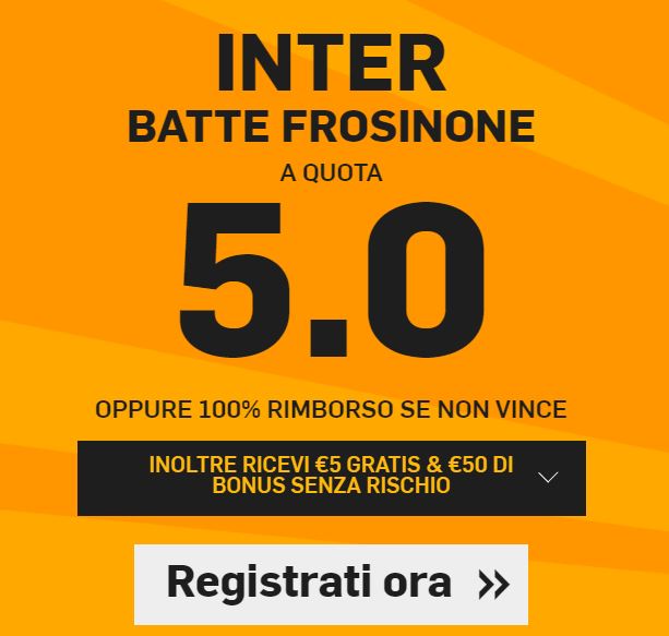 Frosinone - Inter Bonus Frosinone - Inter betfair.it