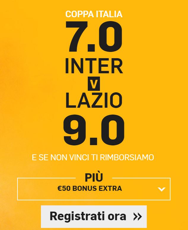 Bonus Betfair Inter - Lazio Coppa Italia | Inter - Lazio