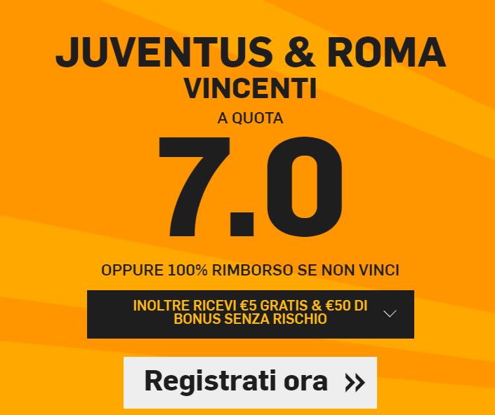 Juventus - Roma Doppia Betfair Juventus - Roma Doppia