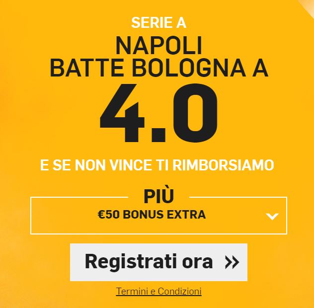 Napoli - Bologna welcome bonus Napoli batte Bologna a quota 4.00